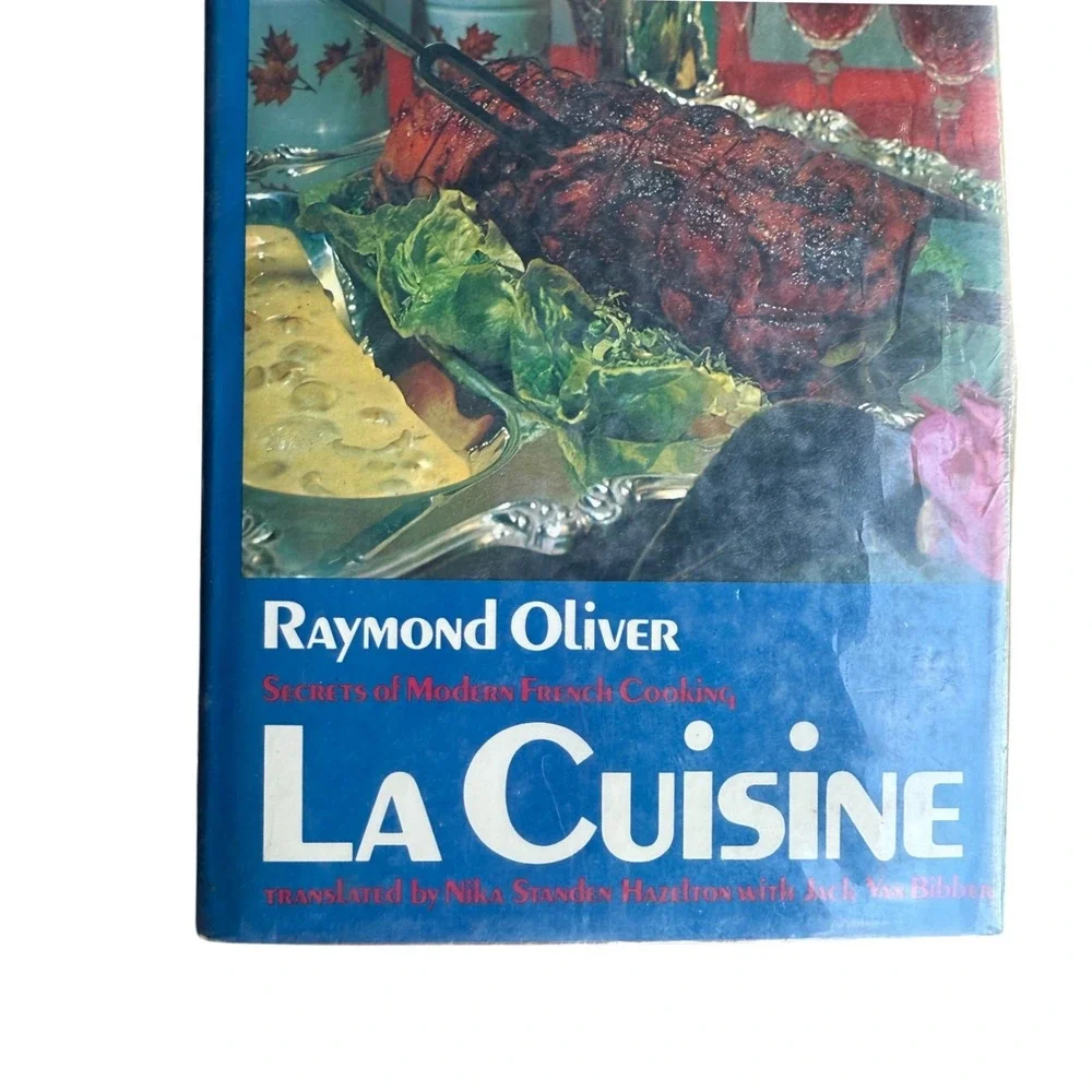 La Cuisine Raymond Oliver Secrets of Modern French Cooking 1969 Hardcover Book